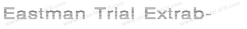 Eastman Trial Extrab字体转换